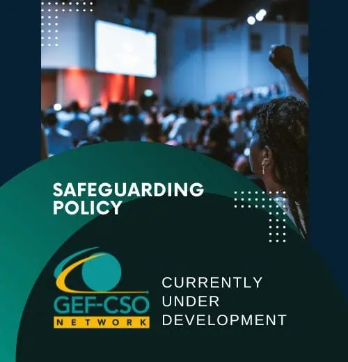 GEF CSO Network Safeguarding Policy